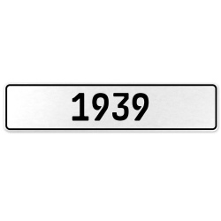 1939 Year  - White Aluminum Street Sign Mancave Euro Plate Name Door Sign Wall