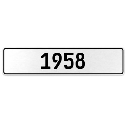 1958 Year  - White Aluminum Street Sign Mancave Euro Plate Name Door Sign Wall