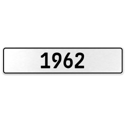 1962 Year  - White Aluminum Street Sign Mancave Euro Plate Name Door Sign Wall