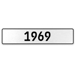 1969 Year  - White Aluminum Street Sign Mancave Euro Plate Name Door Sign Wall