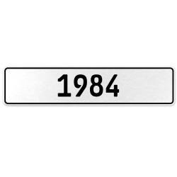 1984 Year  - White Aluminum Street Sign Mancave Euro Plate Name Door Sign Wall
