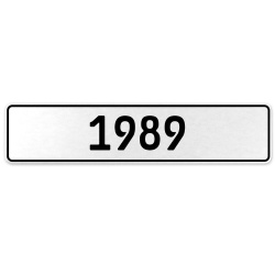 1989 Year  - White Aluminum Street Sign Mancave Euro Plate Name Door Sign Wall