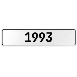 1993 Year  - White Aluminum Street Sign Mancave Euro Plate Name Door Sign Wall