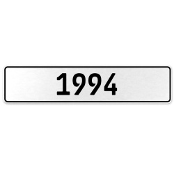 1994 Year  - White Aluminum Street Sign Mancave Euro Plate Name Door Sign Wall