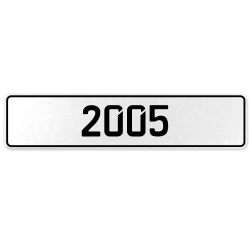 2005 Year  - White Aluminum Street Sign Mancave Euro Plate Name Door Sign Wall