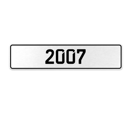 2007 Year  - White Aluminum Street Sign Mancave Euro Plate Name Door Sign Wall
