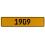 1909 Year  - Yellow Aluminum Street Sign Mancave Euro Plate Name Door Sign Wall