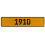 1910 Year  - Yellow Aluminum Street Sign Mancave Euro Plate Name Door Sign Wall