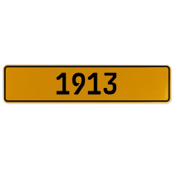 1913 Year  - Yellow Aluminum Street Sign Mancave Euro Plate Name Door Sign Wall