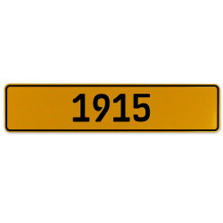 1915 Year  - Yellow Aluminum Street Sign Mancave Euro Plate Name Door Sign Wall