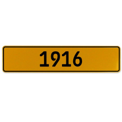 1916 Year  - Yellow Aluminum Street Sign Mancave Euro Plate Name Door Sign Wall