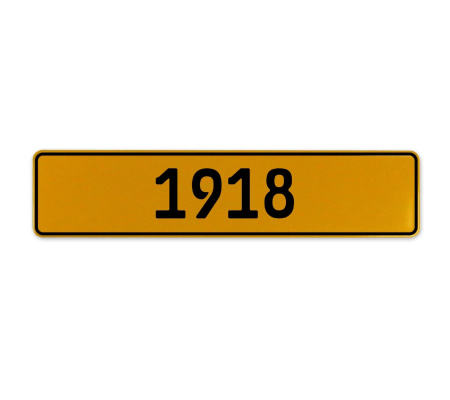 1918 Year  - Yellow Aluminum Street Sign Mancave Euro Plate Name Door Sign Wall