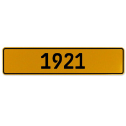1921 Year  - Yellow Aluminum Street Sign Mancave Euro Plate Name Door Sign Wall