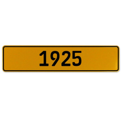1925 Year  - Yellow Aluminum Street Sign Mancave Euro Plate Name Door Sign Wall