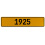 1925 Year  - Yellow Aluminum Street Sign Mancave Euro Plate Name Door Sign Wall