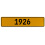 1926 Year  - Yellow Aluminum Street Sign Mancave Euro Plate Name Door Sign Wall