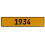 1934 Year  - Yellow Aluminum Street Sign Mancave Euro Plate Name Door Sign Wall
