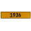 1936 Year  - Yellow Aluminum Street Sign Mancave Euro Plate Name Door Sign Wall