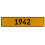 1942 Year  - Yellow Aluminum Street Sign Mancave Euro Plate Name Door Sign Wall