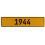 1944 Year  - Yellow Aluminum Street Sign Mancave Euro Plate Name Door Sign Wall