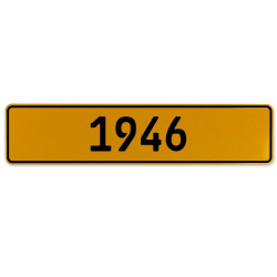 1946 Year  - Yellow Aluminum Street Sign Mancave Euro Plate Name Door Sign Wall