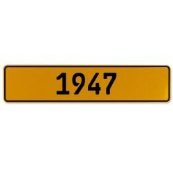 1947 Year  - Yellow Aluminum Street Sign Mancave Euro Plate Name Door Sign Wall