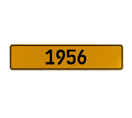 1956 Year  - Yellow Aluminum Street Sign Mancave Euro Plate Name Door Sign Wall