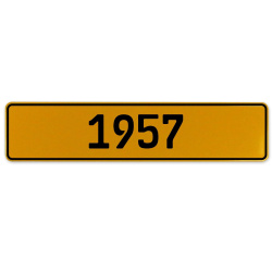 1957 Year  - Yellow Aluminum Street Sign Mancave Euro Plate Name Door Sign Wall