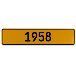 1958 Year  - Yellow Aluminum Street Sign Mancave Euro Plate Name Door Sign Wall