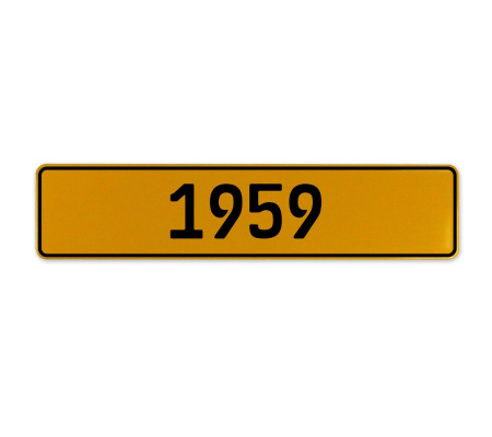 1959 Year  - Yellow Aluminum Street Sign Mancave Euro Plate Name Door Sign Wall