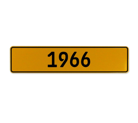 1966 Year  - Yellow Aluminum Street Sign Mancave Euro Plate Name Door Sign Wall