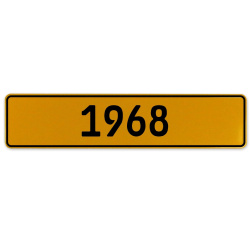 1968 Year  - Yellow Aluminum Street Sign Mancave Euro Plate Name Door Sign Wall