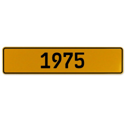 1975 Year  - Yellow Aluminum Street Sign Mancave Euro Plate Name Door Sign Wall