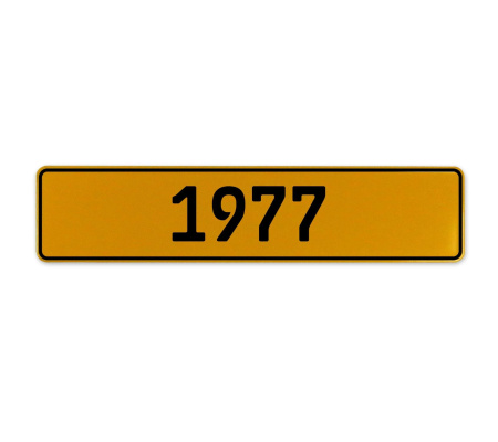 1977 Year  - Yellow Aluminum Street Sign Mancave Euro Plate Name Door Sign Wall