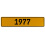 1977 Year  - Yellow Aluminum Street Sign Mancave Euro Plate Name Door Sign Wall