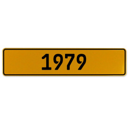 1979 Year  - Yellow Aluminum Street Sign Mancave Euro Plate Name Door Sign Wall
