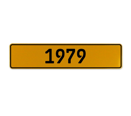 1979 Year  - Yellow Aluminum Street Sign Mancave Euro Plate Name Door Sign Wall