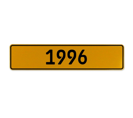 1996 Year  - Yellow Aluminum Street Sign Mancave Euro Plate Name Door Sign Wall