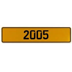 2005 Year  - Yellow Aluminum Street Sign Mancave Euro Plate Name Door Sign Wall