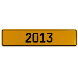 2013 Year  - Yellow Aluminum Street Sign Mancave Euro Plate Name Door Sign Wall