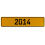 2014 Year  - Yellow Aluminum Street Sign Mancave Euro Plate Name Door Sign Wall