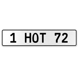 1 HOT 72  - White Aluminum Street Sign Mancave Euro Plate Name Door Sign Wall