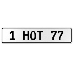 1 HOT 77  - White Aluminum Street Sign Mancave Euro Plate Name Door Sign Wall