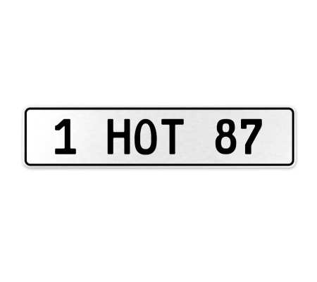 1 HOT 87  - White Aluminum Street Sign Mancave Euro Plate Name Door Sign Wall