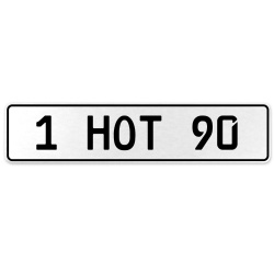 1 HOT 90  - White Aluminum Street Sign Mancave Euro Plate Name Door Sign Wall