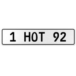 1 HOT 92  - White Aluminum Street Sign Mancave Euro Plate Name Door Sign Wall