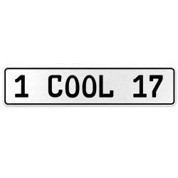 1 COOL 17  - White Aluminum Street Sign Mancave Euro Plate Name Door Sign Wall