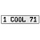 1 COOL 71  - White Aluminum Street Sign Mancave Euro Plate Name Door Sign Wall