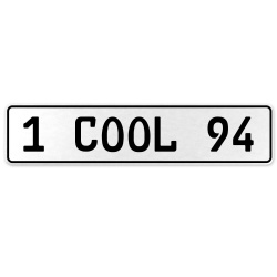 1 COOL 94  - White Aluminum Street Sign Mancave Euro Plate Name Door Sign Wall