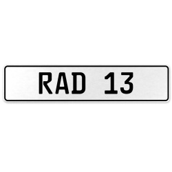 RAD 13  - White Aluminum Street Sign Mancave Euro Plate Name Door Sign Wall Art